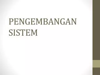 pengembangan sistem