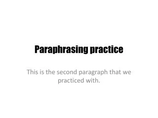 Paraphrasing practice