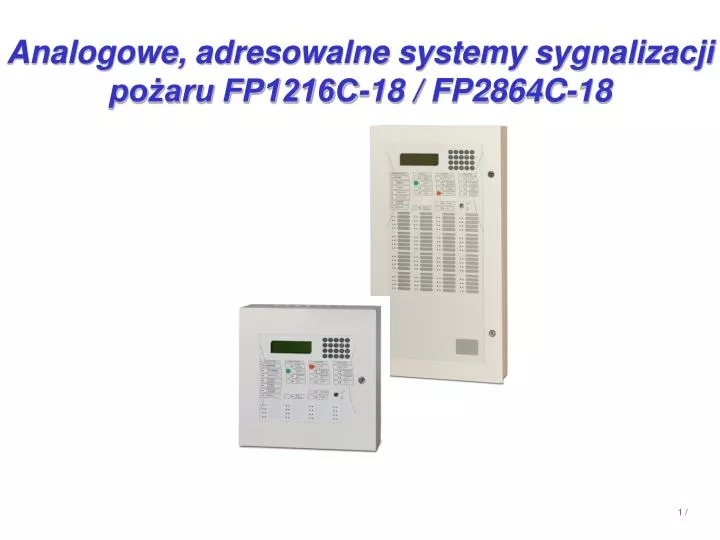 analogowe adresowalne systemy sygnalizacji po aru fp1216c 18 fp2864c 18