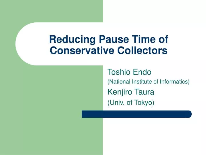 reducing pause time of conservative collectors