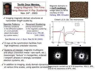 Tevfik Onur Mentes, Imaging Magnetic Thin Films Using Resonant X-Ray Scattering