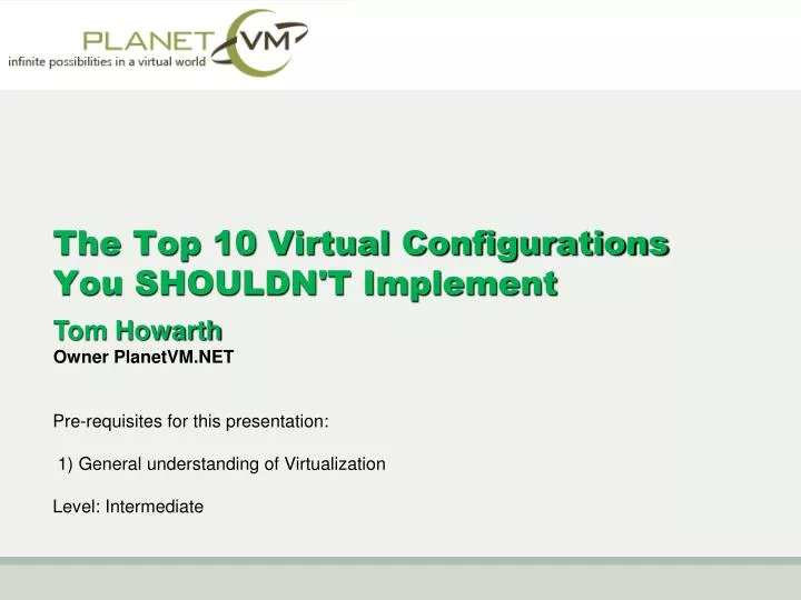 the top 10 virtual configurations you shouldn t implement