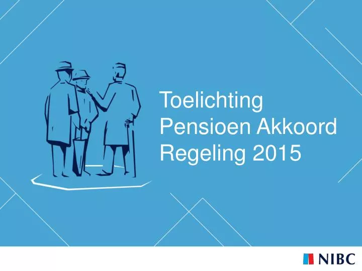 toelichting pensioen akkoord r egeling 2015