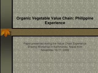 Organic Vegetable Value Chain: Philippine Experience