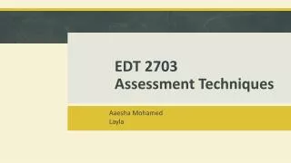 EDT 2703 Assessment Techniques