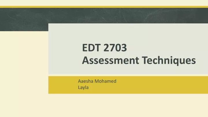 edt 2703 assessment techniques