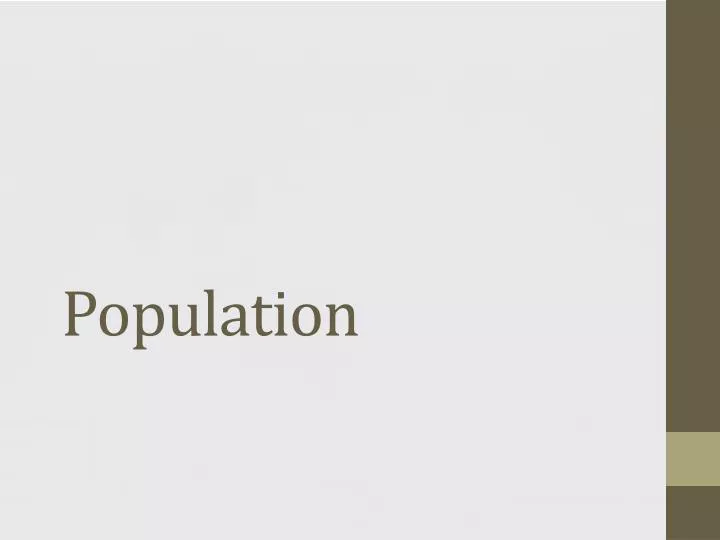 PPT - Population PowerPoint Presentation, free download - ID:5856729