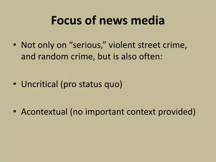 focus of news media