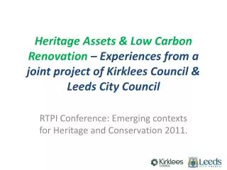 RTPI Conference: Emerging contexts for Heritage and Conservation 2011.