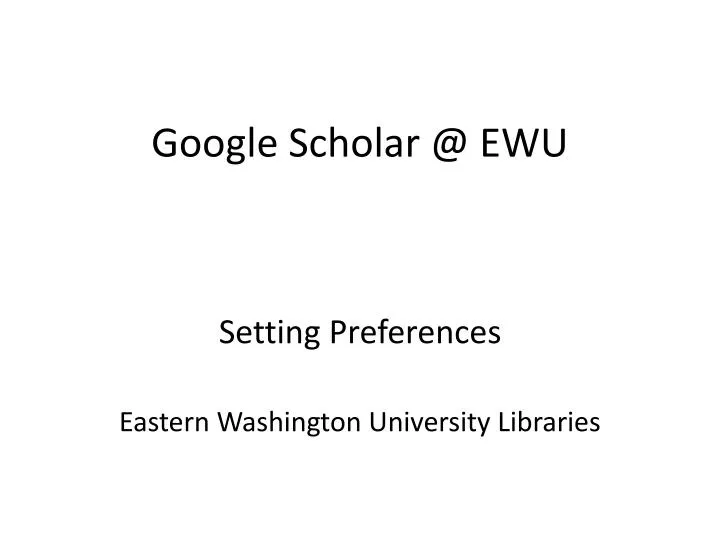 google scholar @ ewu