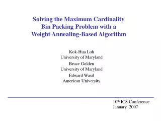 Solving the Maximum Cardinality Bin Packing Problem with a Weight Annealing-Based Algorithm