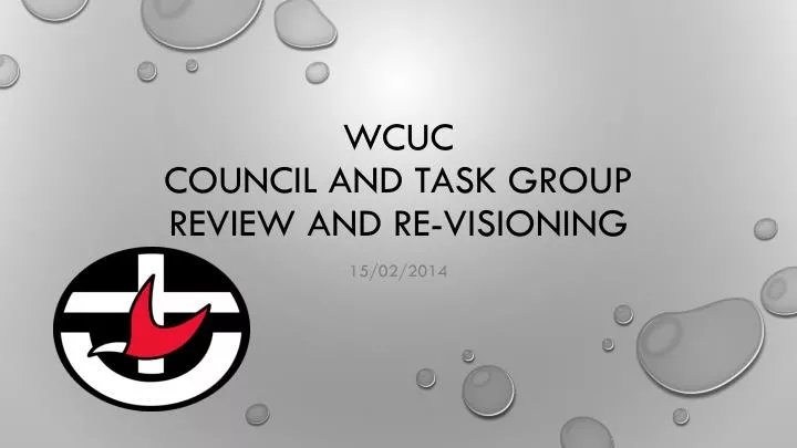wcuc council and task group review and re visioning