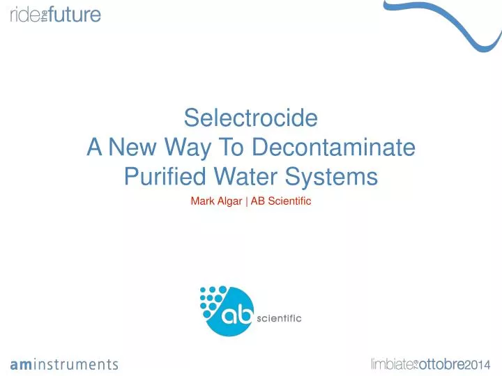 selectrocide a new way to decontaminate purified water systems