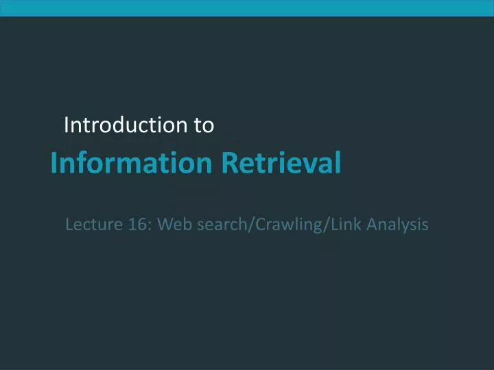 lecture 16 web search crawling link analysis