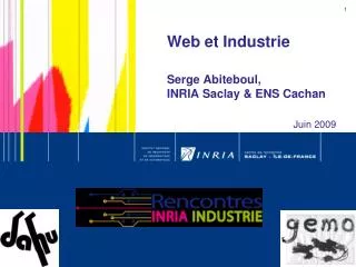 web et industrie serge abiteboul inria saclay ens cachan