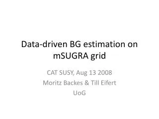 Data-driven BG estimation on mSUGRA grid