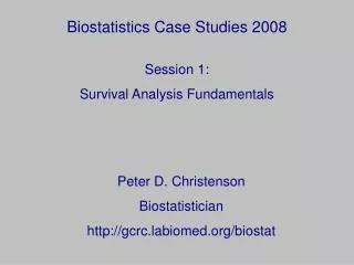 Biostatistics Case Studies 2008