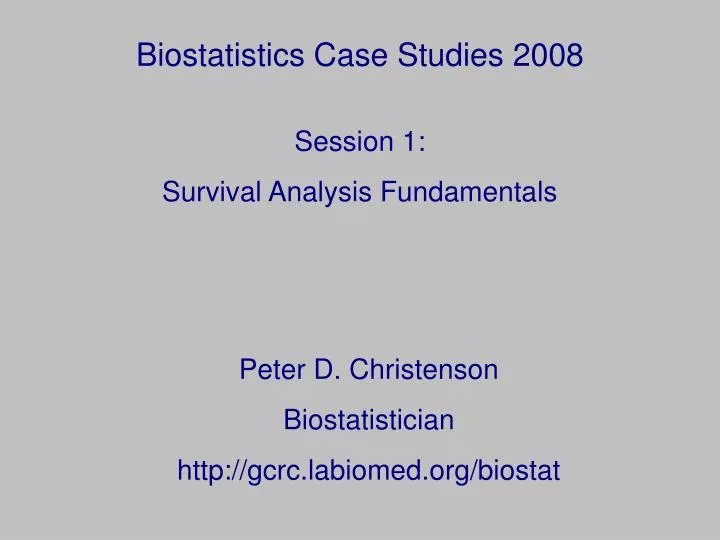 biostatistics case studies 2008