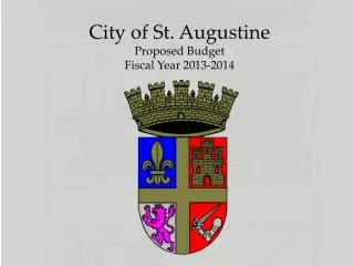 City of St. Augustine Proposed Budget Fiscal Year 2013-2014