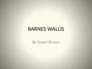 BARNES WALLIS