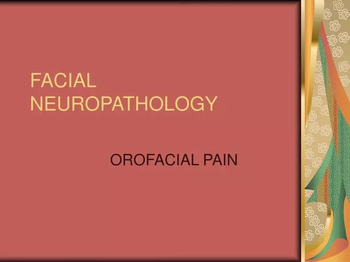 facial neuropathology