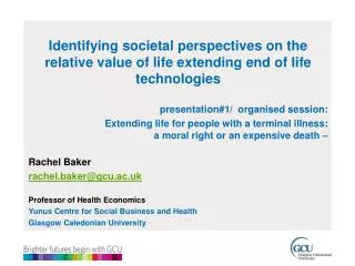 Identifying societal perspectives on the relative value of life extending end of life technologies