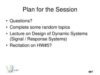 Plan for the Session