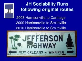 JH Sociability Runs following original routes