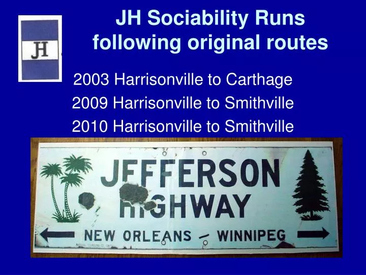 jh sociability runs following original routes