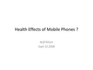 Health Effects of Mobile Phones ?