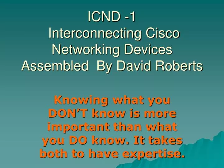 icnd 1 interconnecting cisco networking devices assembled by david roberts