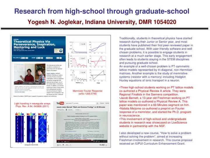 research from high school through graduate school yogesh n joglekar indiana university dmr 1054020