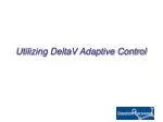 Utilizing DeltaV Adaptive Control - slide 1