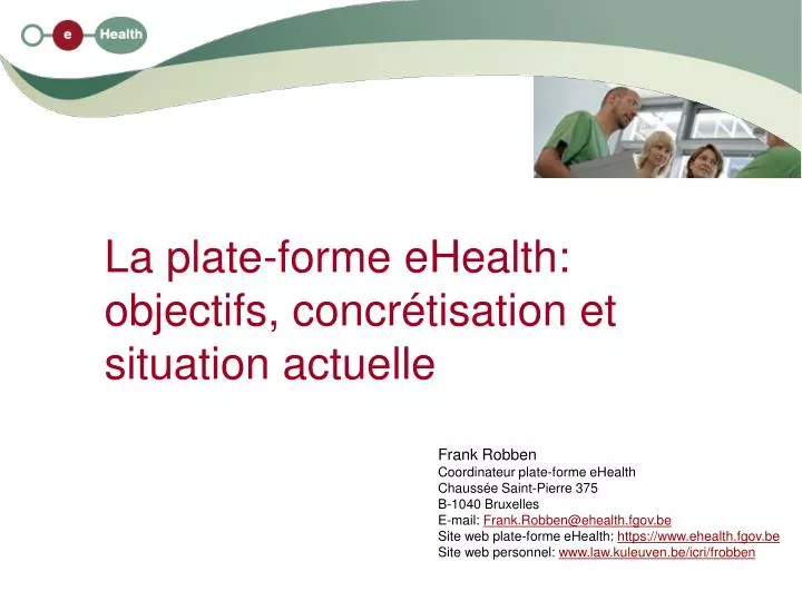 la plate forme ehealth objectifs concr tisation et situation actuelle