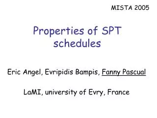 Properties of SPT schedules
