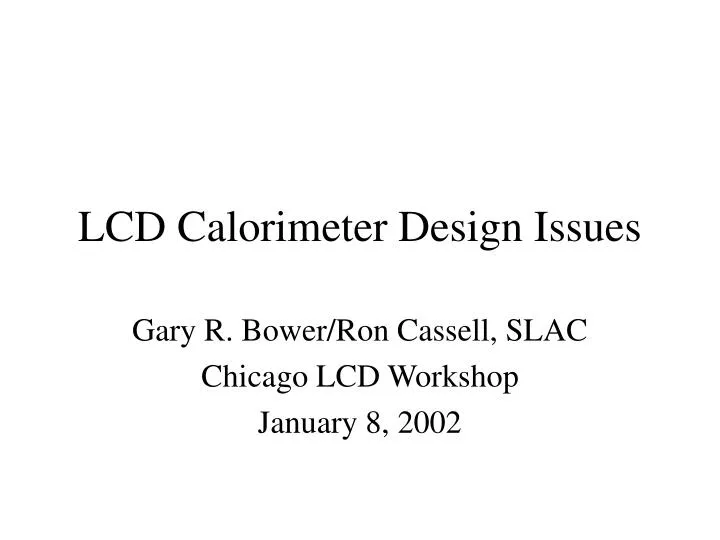 lcd calorimeter design issues