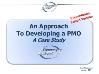 An Approach To Developing a PMO A Case Study