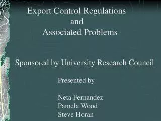 Export Control Regulations 		 and Associated Problems