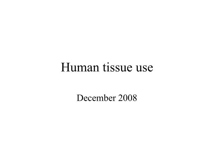 human tissue use