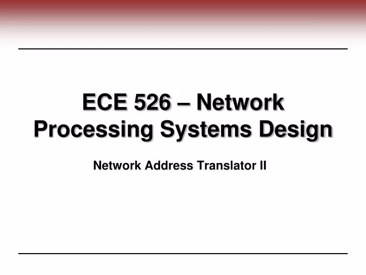 ece 526 network processing systems design