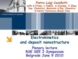 Electrokinetics and deposit nanostructure Plenary lecture RSE SEE 2 Symposium