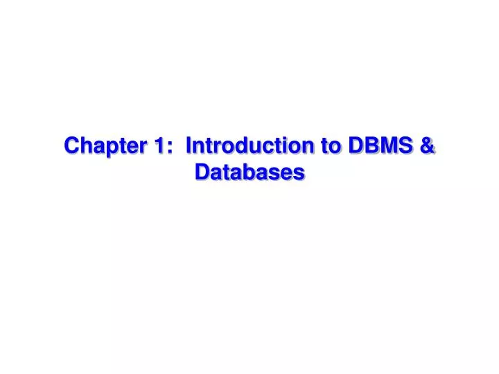 chapter 1 introduction to dbms databases