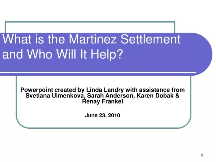 what is the martinez settlement and who will it help