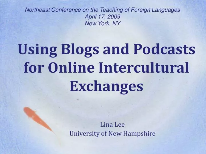 using blogs and podcasts for online intercultural exchanges