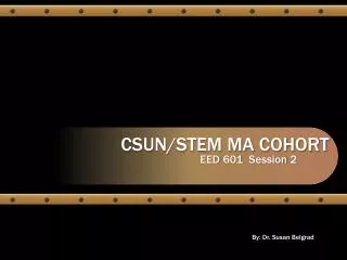 CSUN/STEM MA COHORT