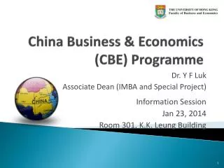 China Business &amp; Economics (CBE) Programme
