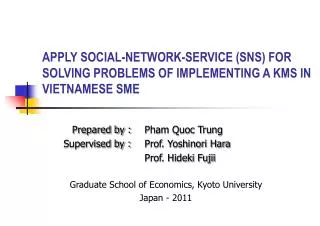 APPLY SOCIAL-NETWORK-SERVICE (SNS) FOR SOLVING PROBLEMS OF IMPLEMENTING A KMS IN VIETNAMESE SME