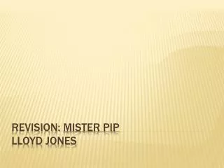 Revision: Mister Pip Lloyd Jones