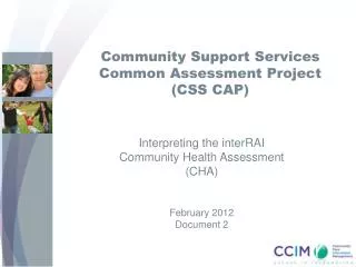 Community Support Services Common Assessment Project (CSS CAP)