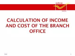Calculation of income and cost of the Branch Office